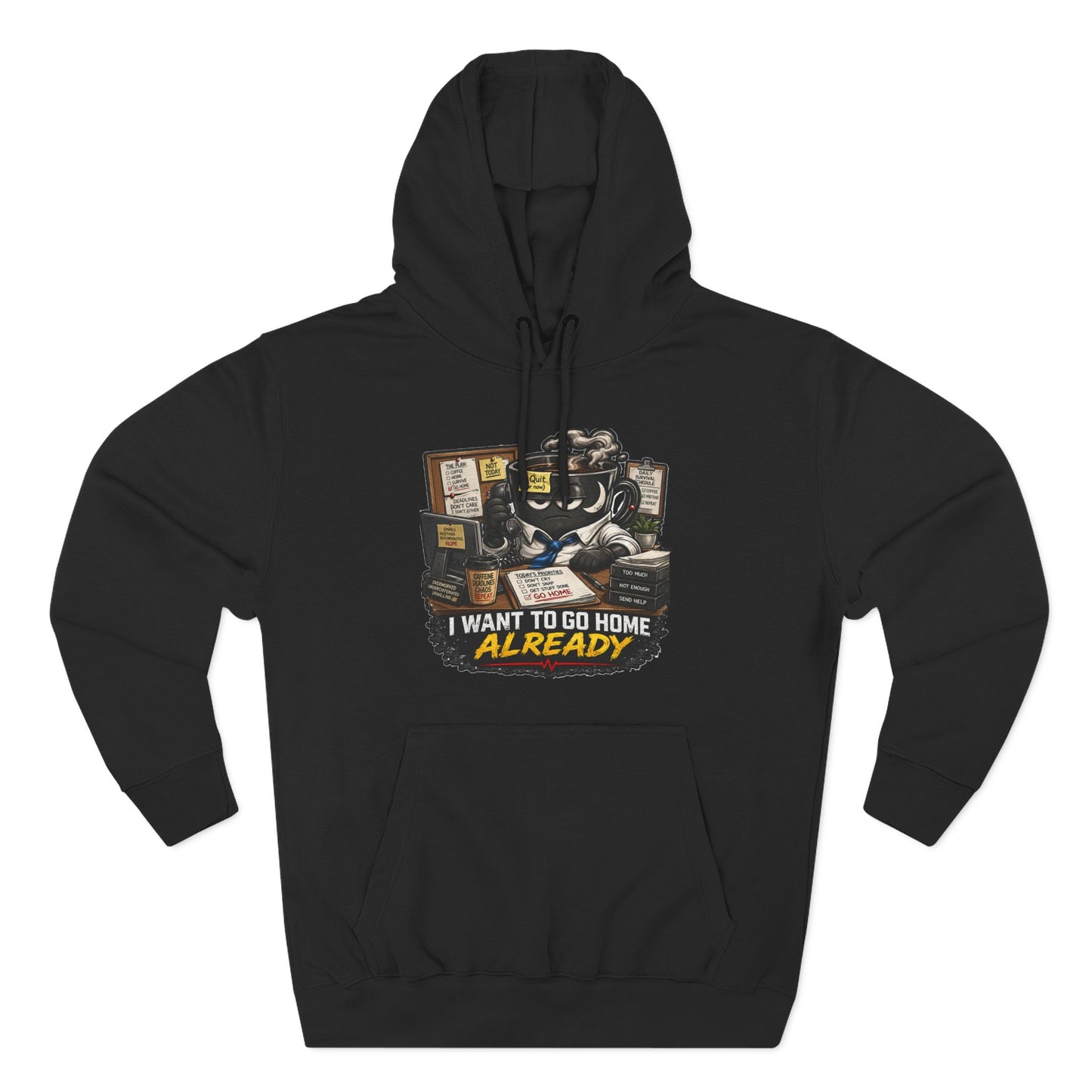 I Want To Go Home Already Hoodie
