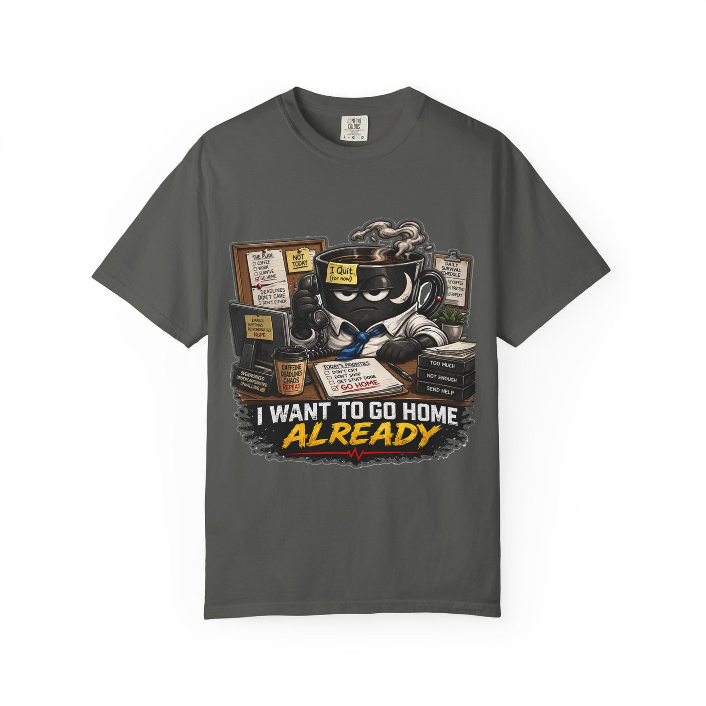 I Want To Go Home Already T-Shirt