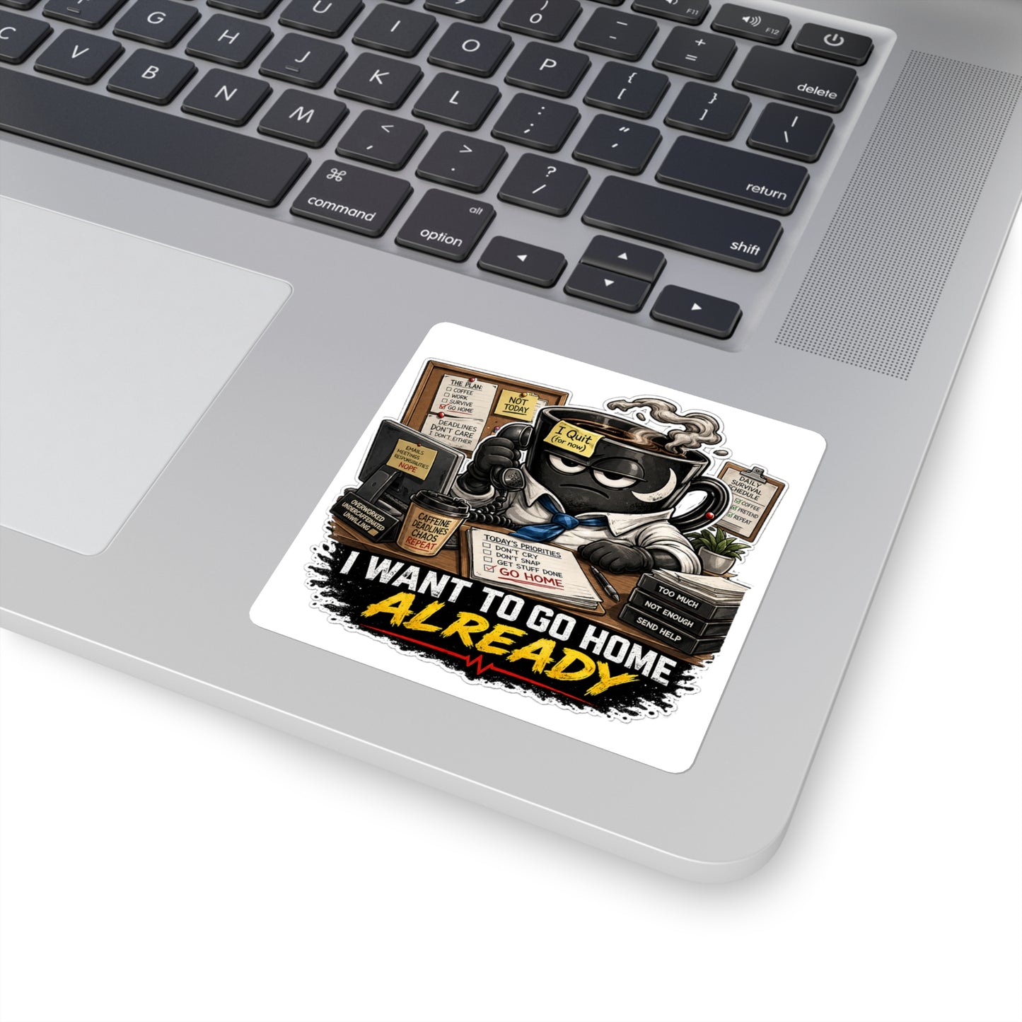 I Want To Go Home Already Stickers