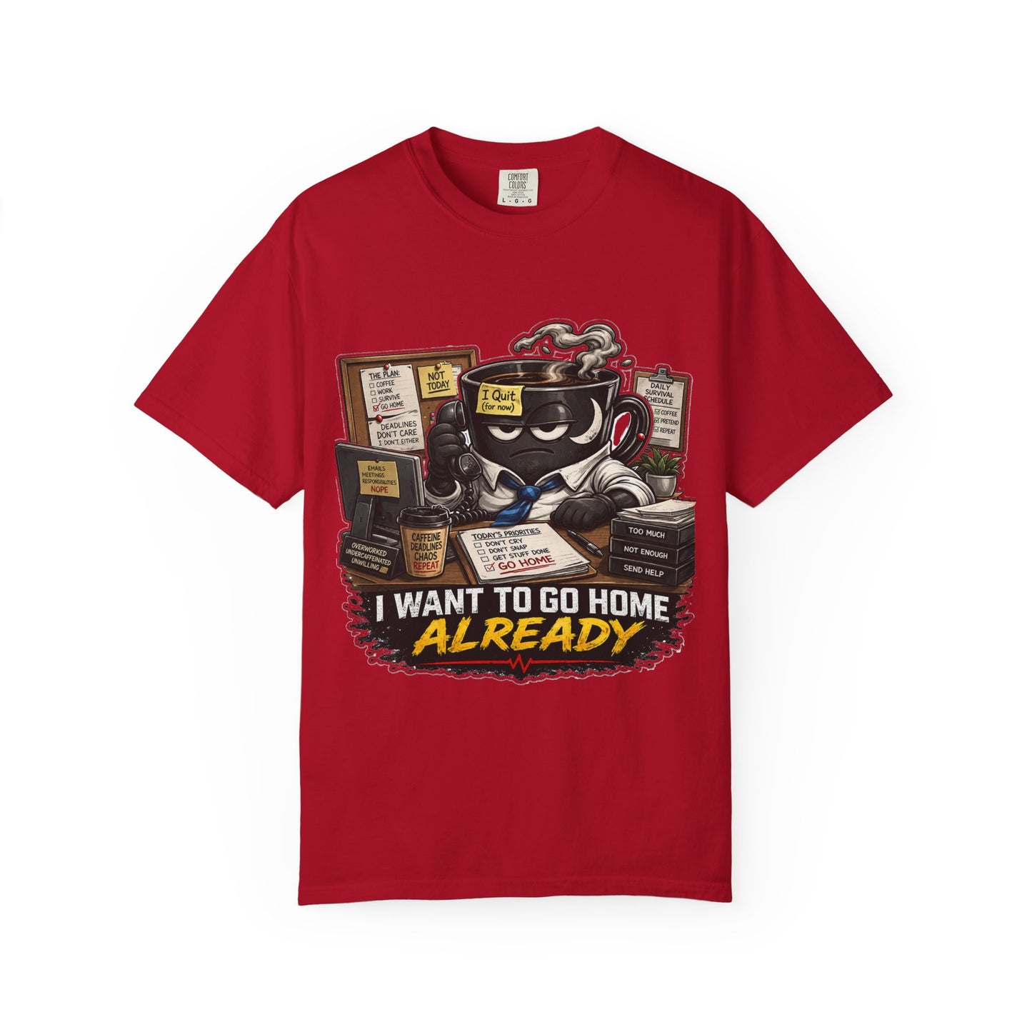 I Want To Go Home Already T-Shirt