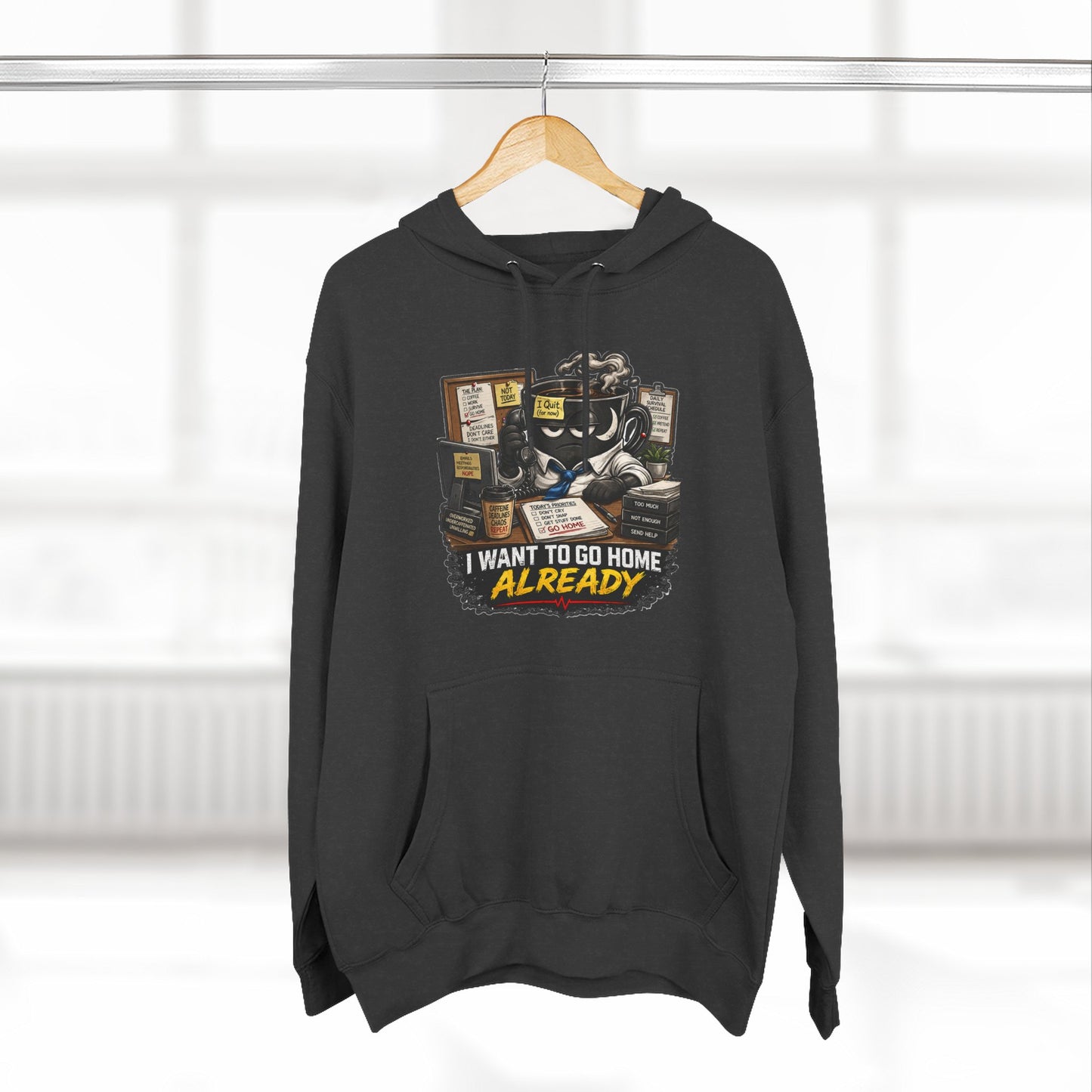 I Want To Go Home Already Hoodie